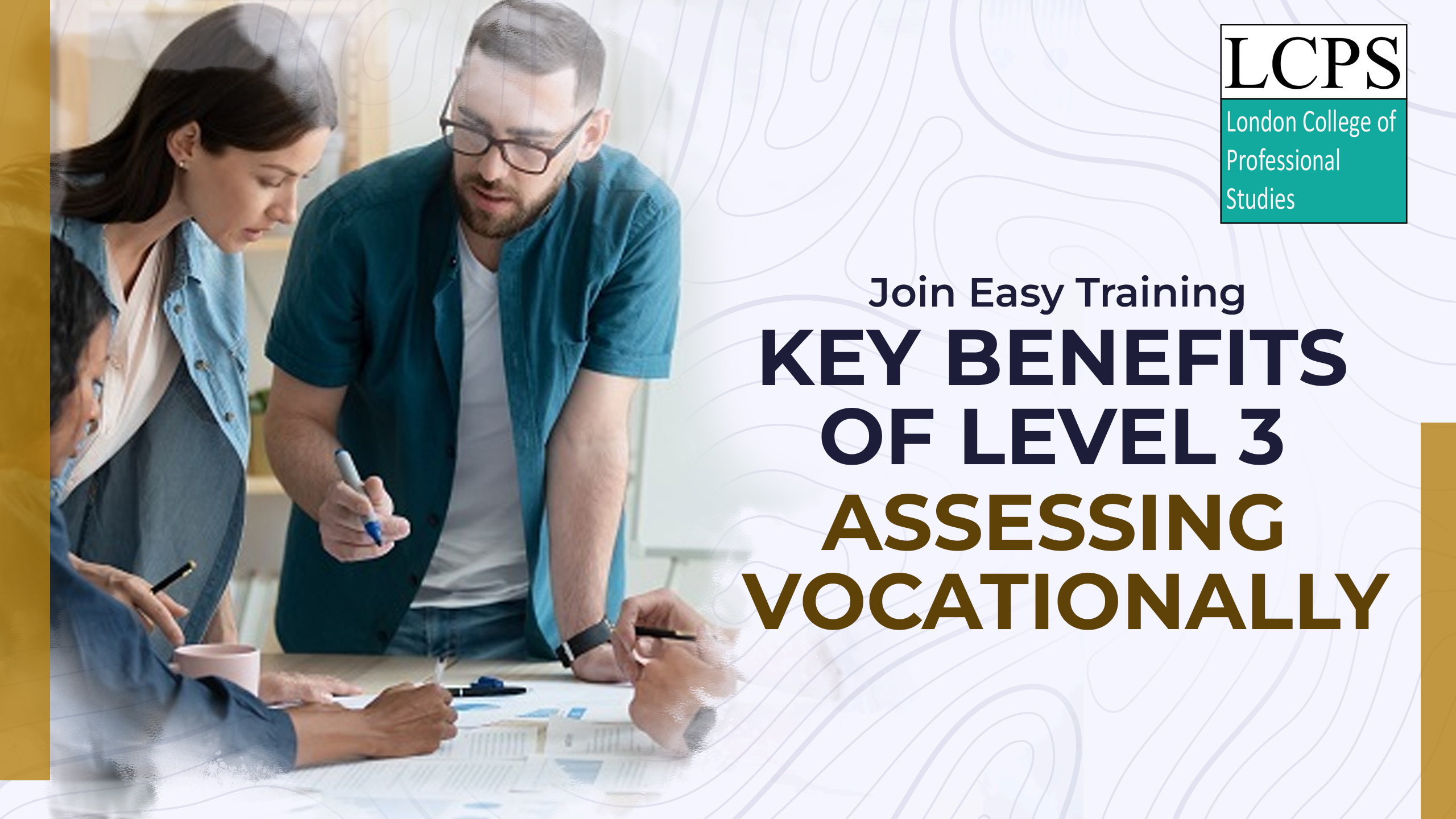 Join Easy Training – Key benefits of Level 3 Assessing Vocationally