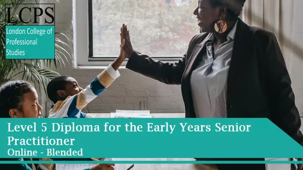 NCFE CACHE Level 5 Diploma for the Early Years Senior Practitioner