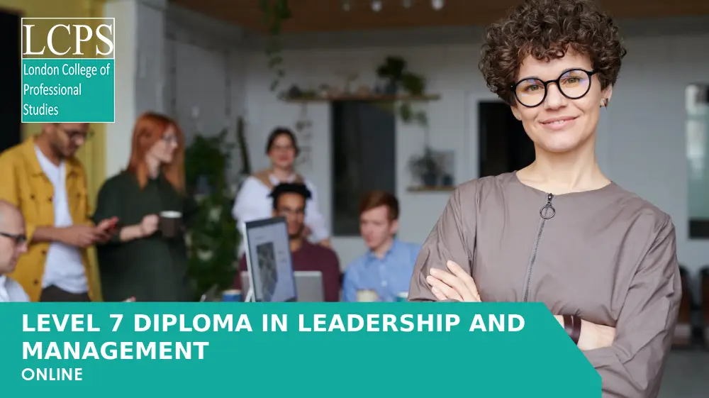 ILM Level 7 Diploma in Leadership and Management
