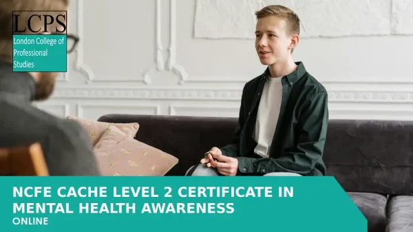 NCFE CACHE Level 2 Certificate in Mental Health Awareness