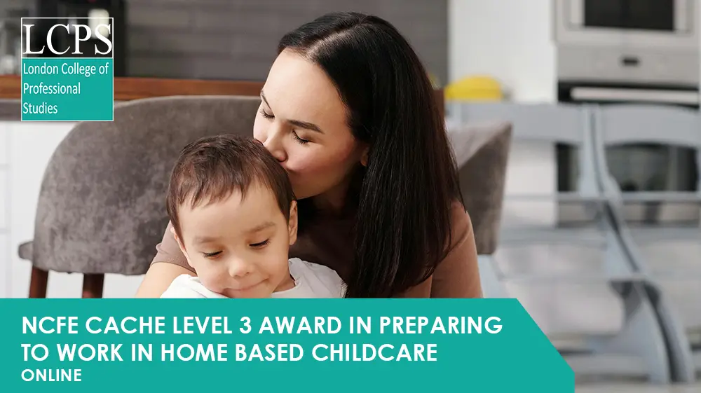 NCFE CACHE Level 3 Award In Preparing To Work In Home Based Childcare