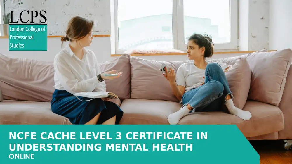 NCFE CACHE Level 3 Certificate in Understanding Mental Health
