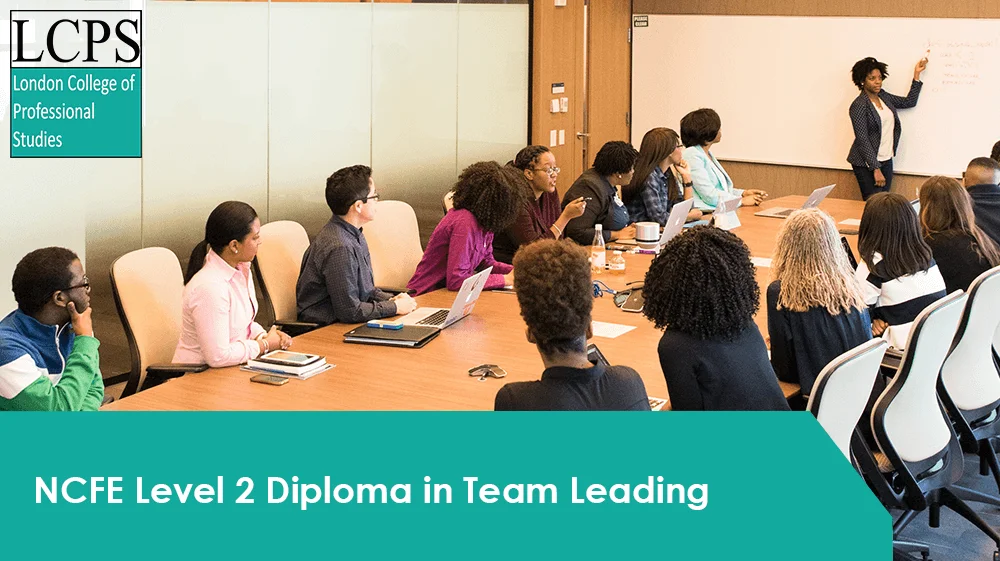 NCFE Level 2 Diploma in Team Leading