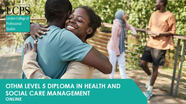 OTHM Level 5 Diploma in Health and Social Care Management