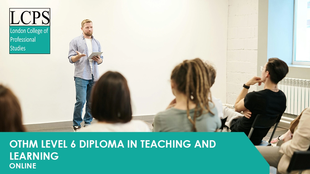 OTHM Level 6 Diploma in Teaching and Learning