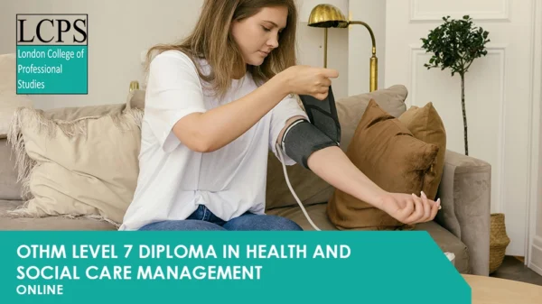OTHM Level 7 Diploma in Health and Social Care Management