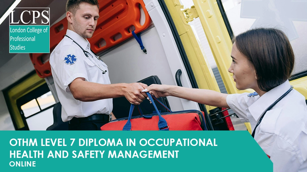 OTHM Level 7 Diploma in Occupational Health and Safety Management