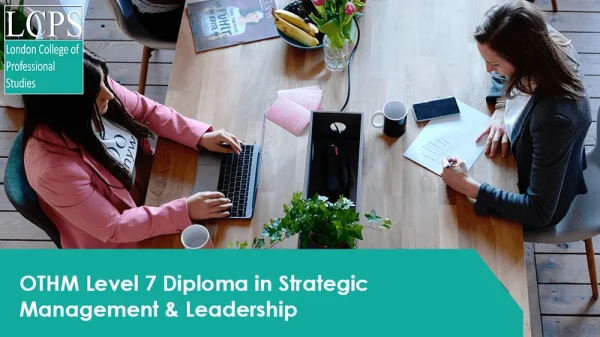 OTHM Level 7 Diploma in Strategic Management & Leadership