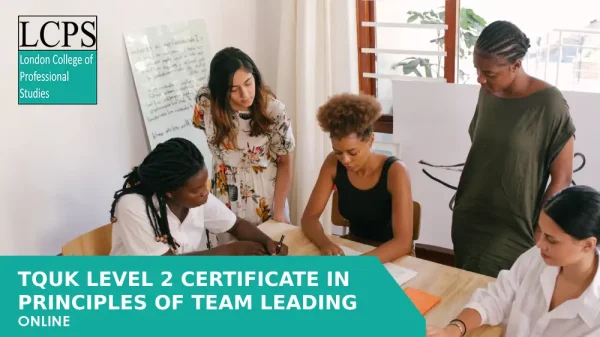 TQUK Level 2 Certificate in Principles of Team Leading (RQF)