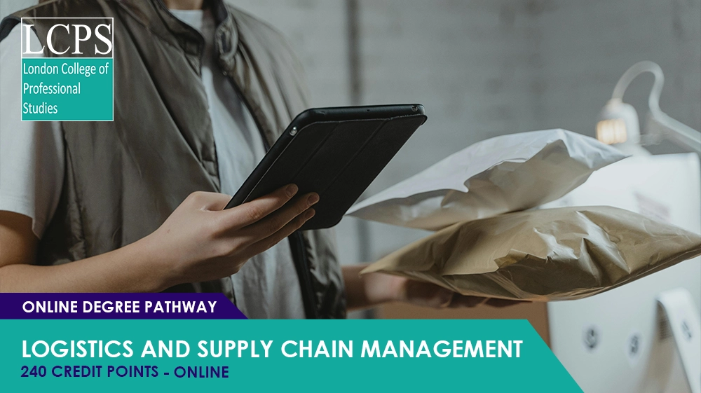 Logistics and Supply Chain Management– Online Degree Pathway (240 Credits)
