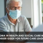Level 5 Diploma in Health and Social Care Management : Career Guide for Future Care Leaders