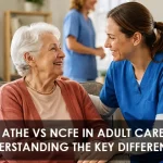 ATHE vs NCFE in Adult Care: Understanding the Key Differences in UK Qualifications 