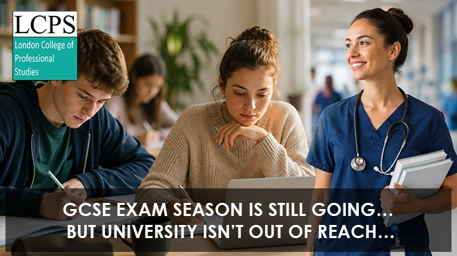 GCSE Exam Season Is Still Going… But University Isn’t Out of Reach…