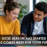 GCSE Season Has Started: What Comes Next for Your Future?