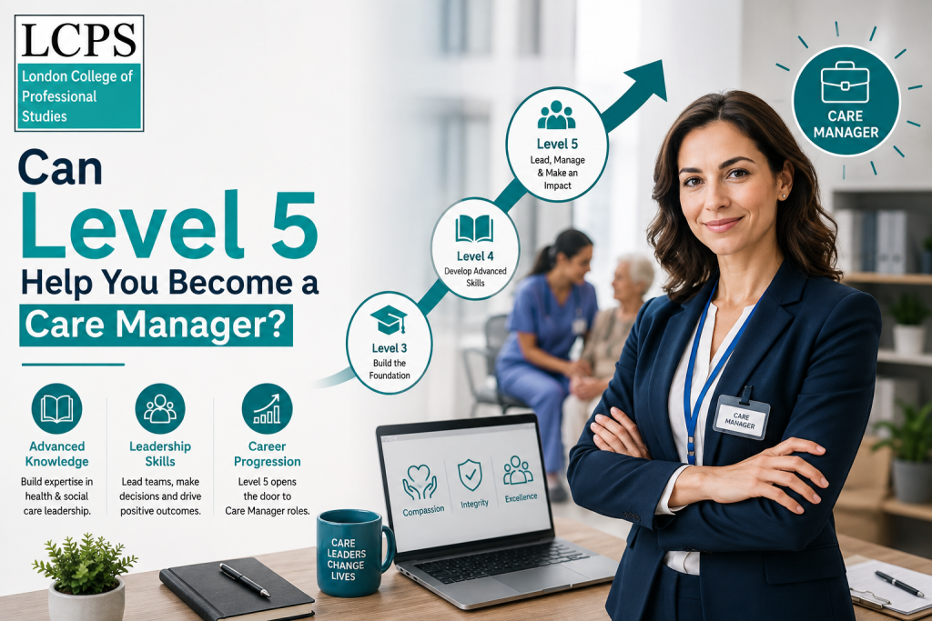 Can Level 5 Help You Become a Care Manager