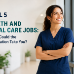 Level 5 Health and Social Care Jobs: Where Could the Qualification Take You?
