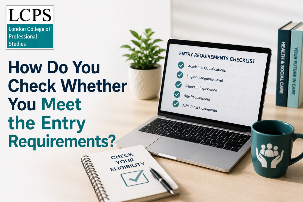 How Do You Check Whether You Meet the Entry Requirements?