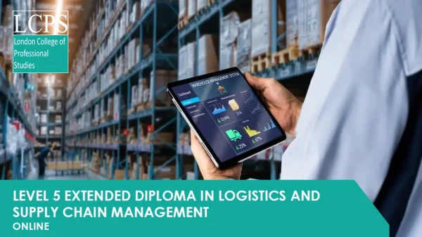 Level 5 Extended Diploma in Logistics and Supply Chain Management